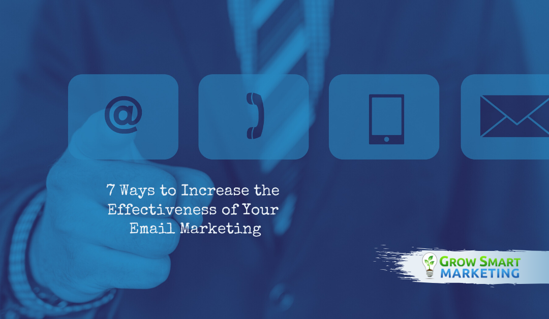 7 Ways to Increase the Effectiveness of Your Email Marketing