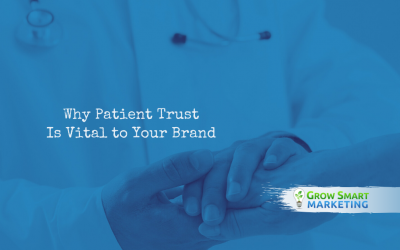 Why Patient Trust Is Vital to Your Brand