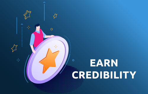 Earn Credibility